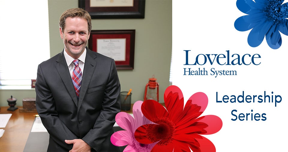 Lovelace Leadership Series with Lovelace Medical Center’s Jarren Garrett