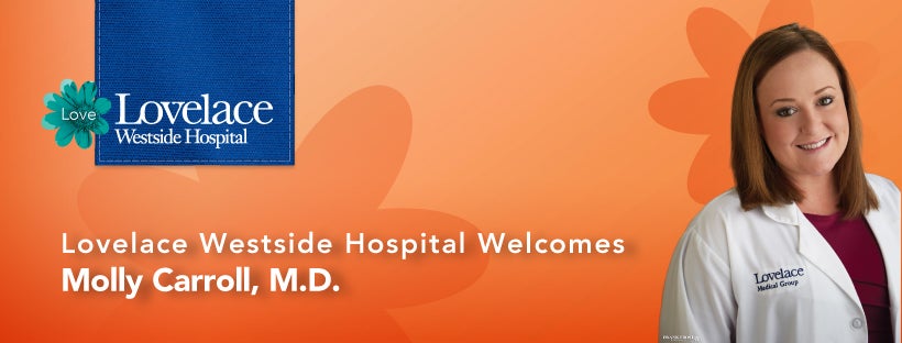 Lovelace Medical Group Welcomes Molly Carroll, M.D